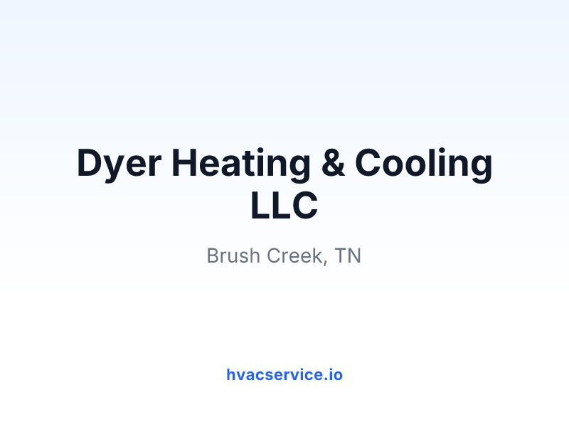Dyer Heating & Cooling LLC
