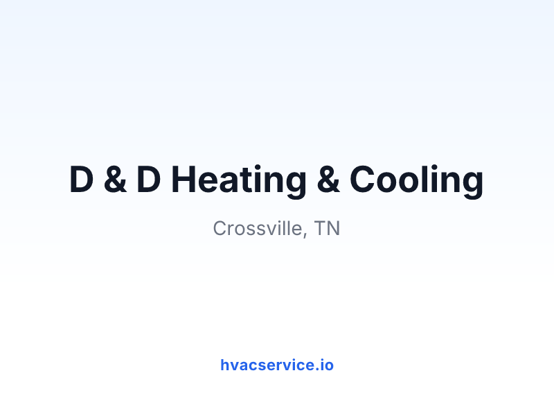 D & D Heating & Cooling