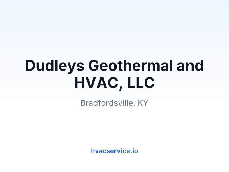 Dudleys Geothermal and HVAC, LLC
