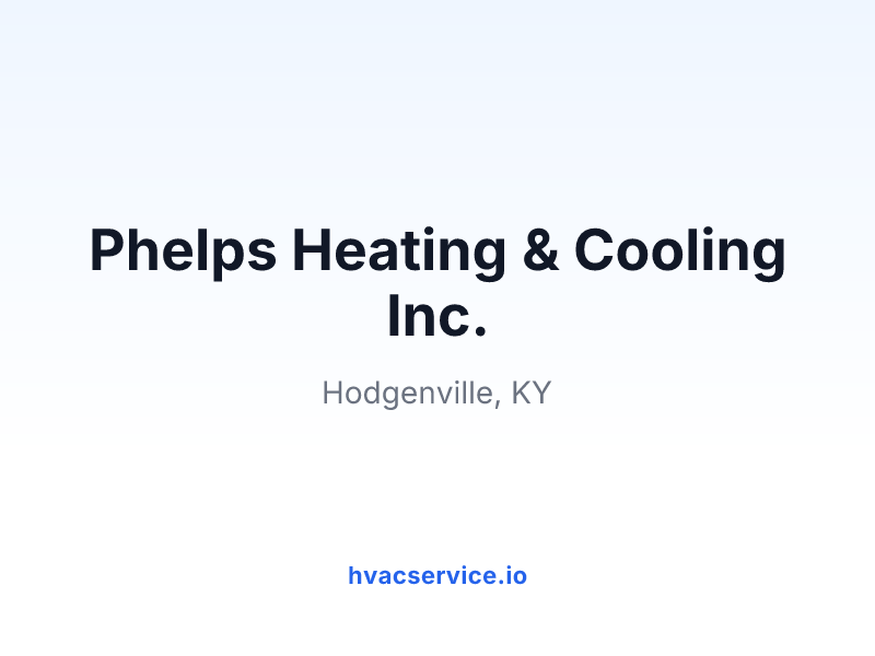 Phelps Heating & Cooling Inc.