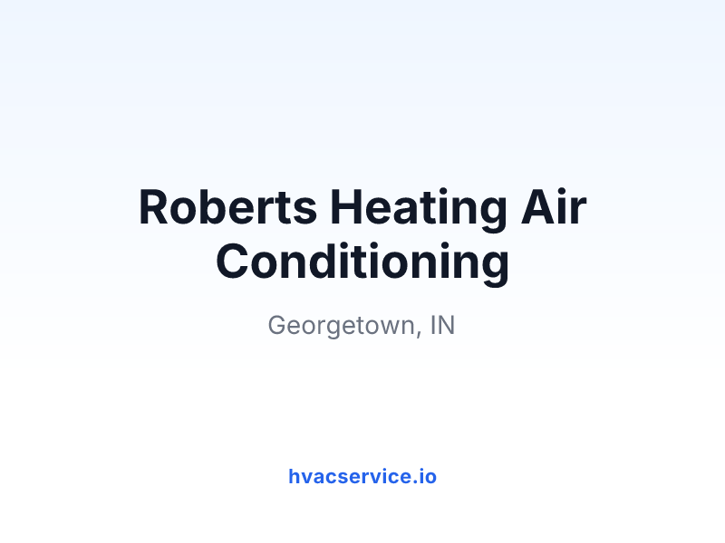 Roberts Heating Air Conditioning