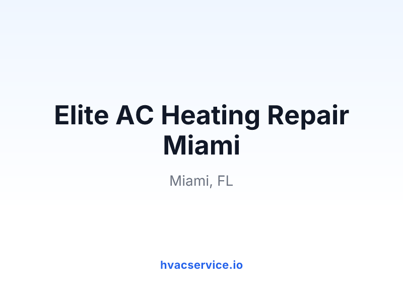 Elite AC Heating Repair Miami