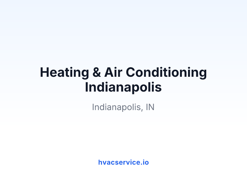 Heating & Air Conditioning Indianapolis