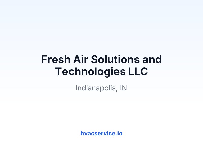 Fresh Air Solutions and Technologies LLC