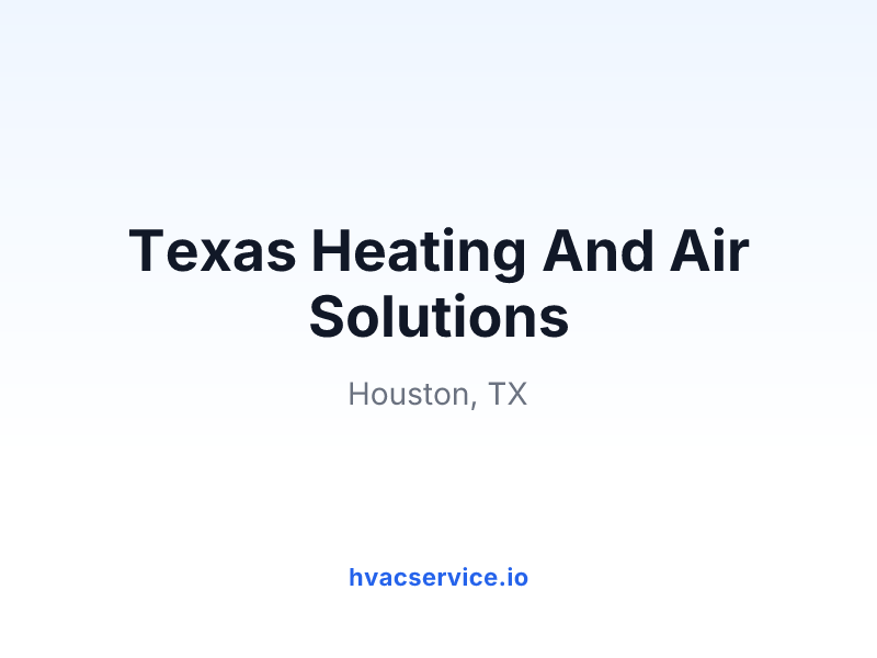 Texas Heating And Air Solutions