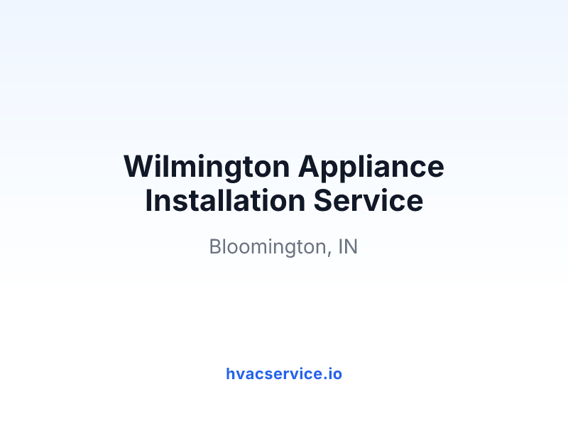 Wilmington Appliance Installation Service