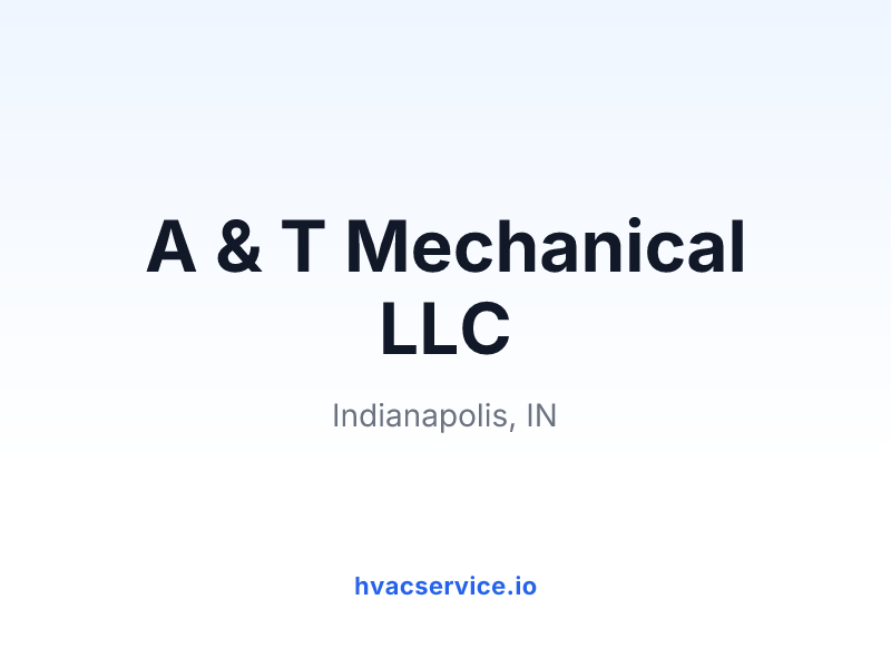 A & T Mechanical LLC