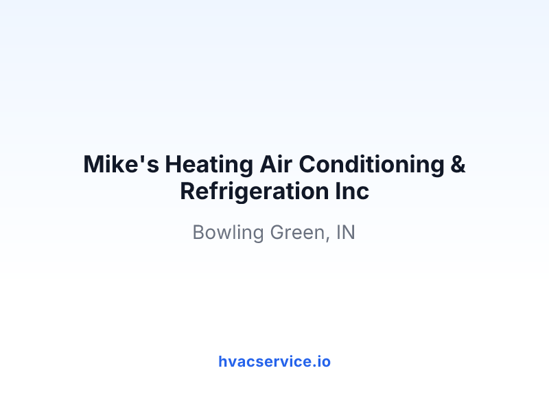 Mike's Heating Air Conditioning & Refrigeration Inc