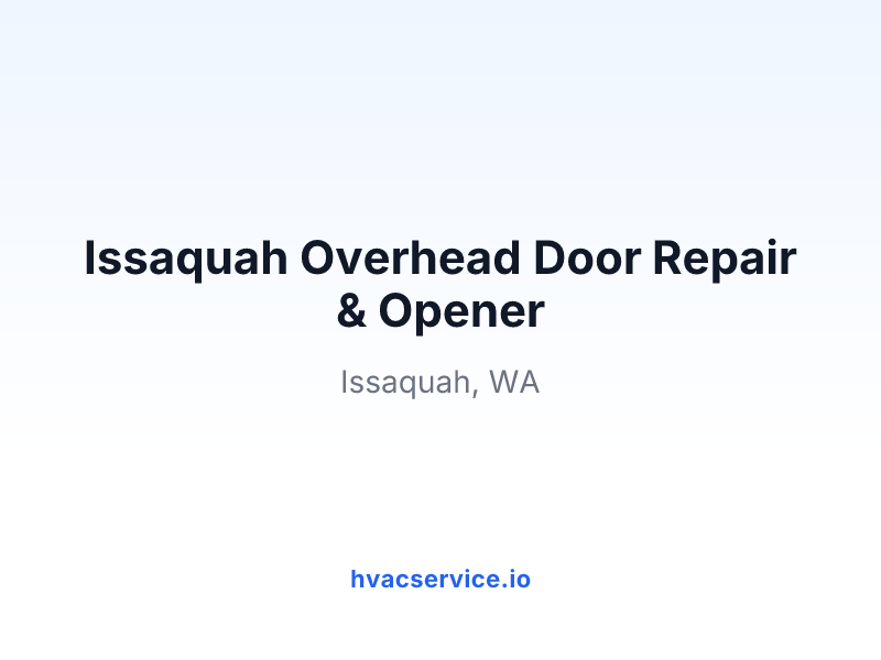 Issaquah Overhead Door Repair & Opener