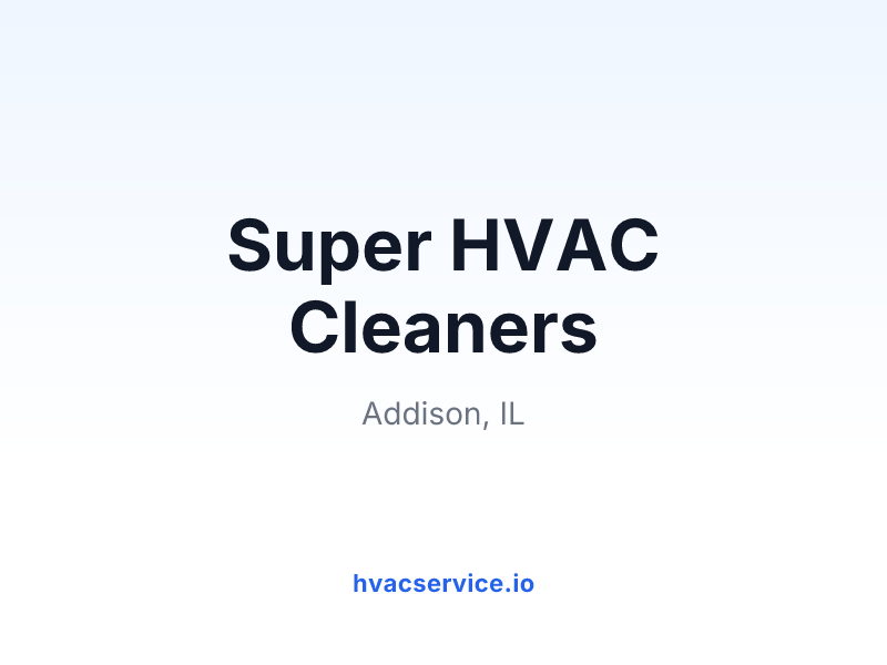 Super HVAC Cleaners