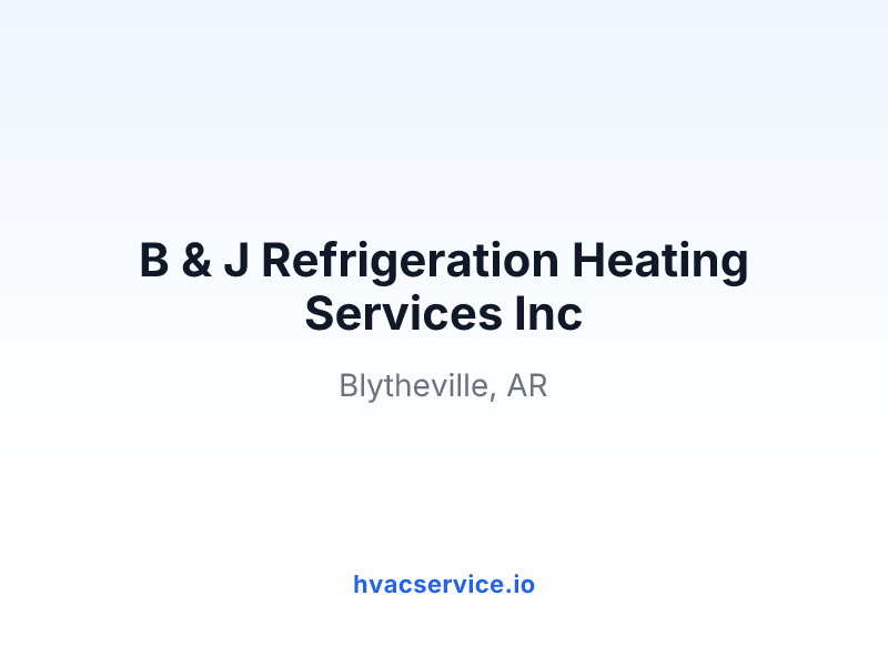 B & J Refrigeration Heating Services Inc