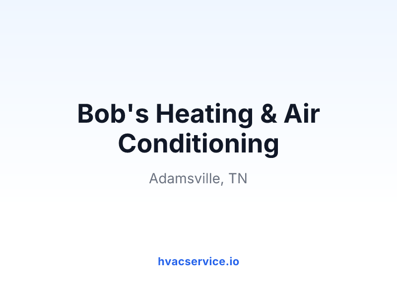 Bob's Heating & Air Conditioning