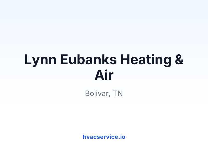 Lynn Eubanks Heating & Air