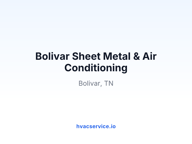 Bolivar Sheet Metal & Air Conditioning