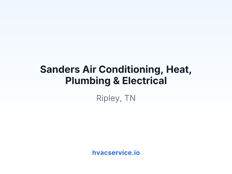 Sanders Air Conditioning, Heat, Plumbing & Electrical