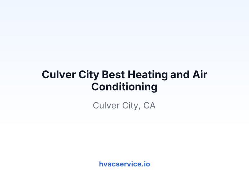 Culver City Best Heating and Air Conditioning