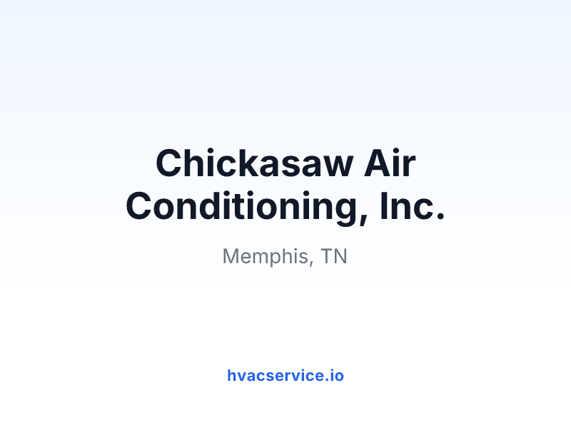 Chickasaw Air Conditioning, Inc.