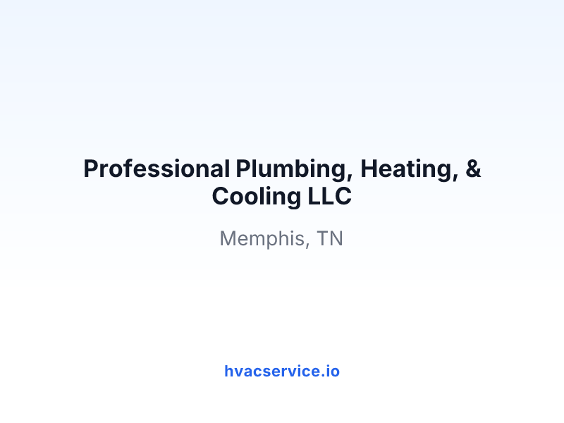 Professional Plumbing, Heating, & Cooling LLC