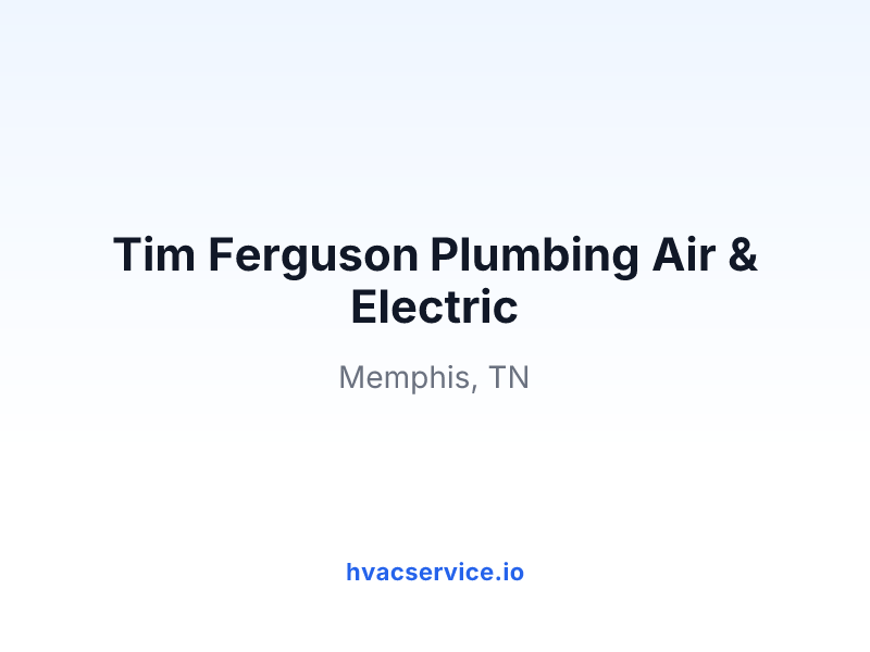 Tim Ferguson Plumbing Air & Electric