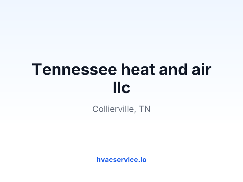 Tennessee heat and air llc