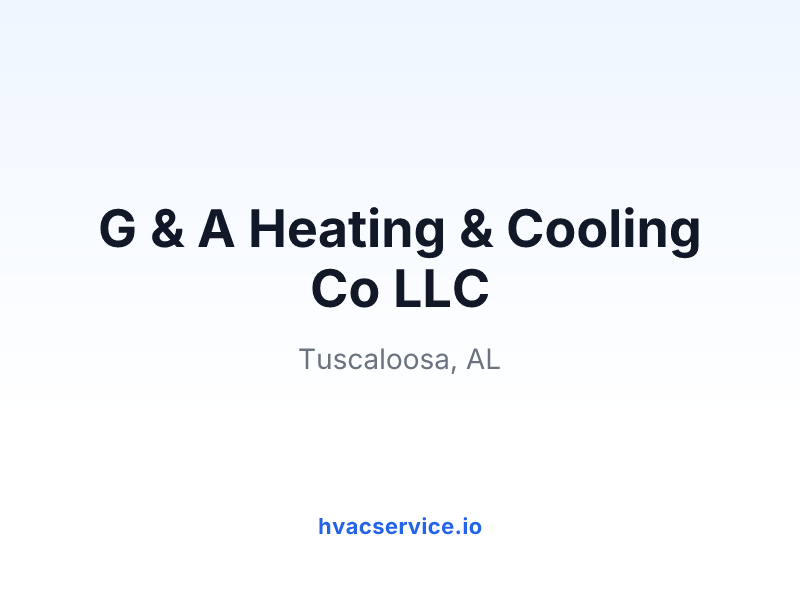 G & A Heating & Cooling Co LLC