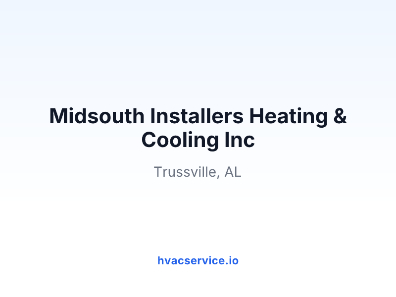 Midsouth Installers Heating & Cooling Inc