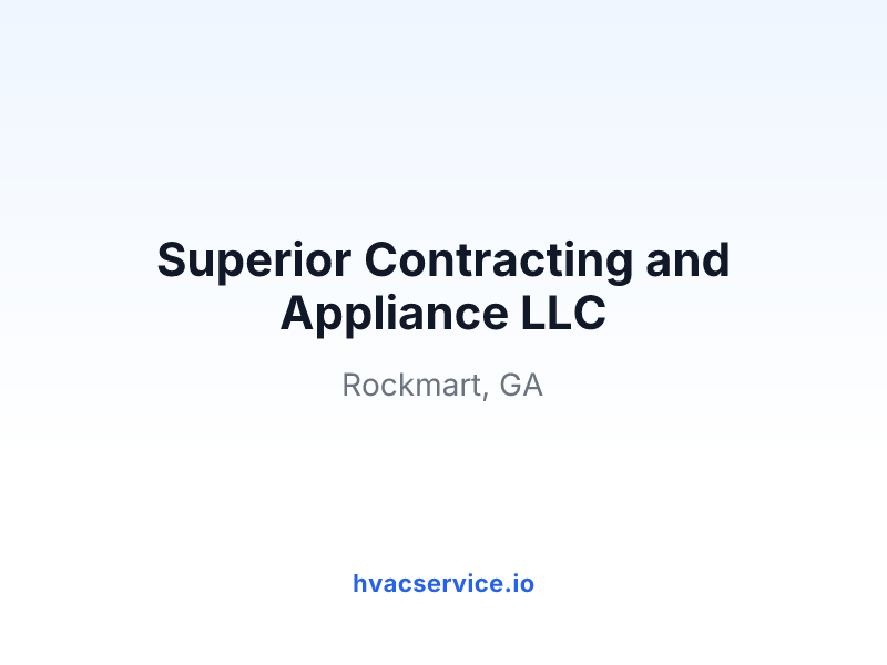 Superior Contracting and Appliance LLC