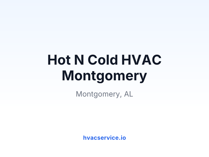Hot N Cold HVAC Montgomery