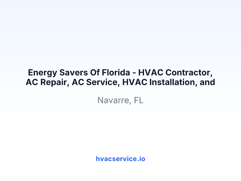 Energy Savers Of Florida - HVAC Contractor, AC Repair, AC Service, HVAC Installation, and Heating