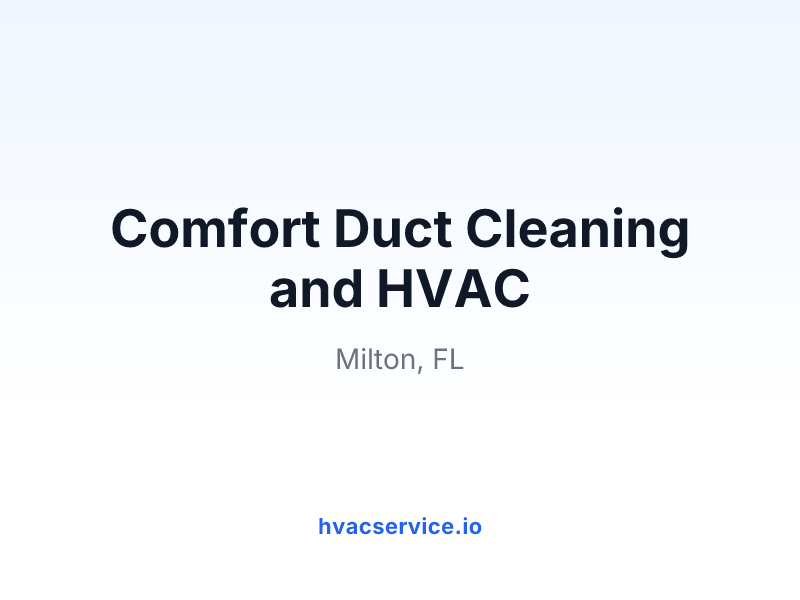 Comfort Duct Cleaning and HVAC