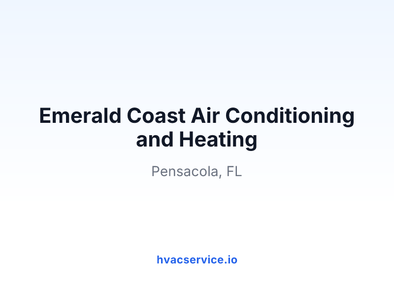 Emerald Coast Air Conditioning and Heating