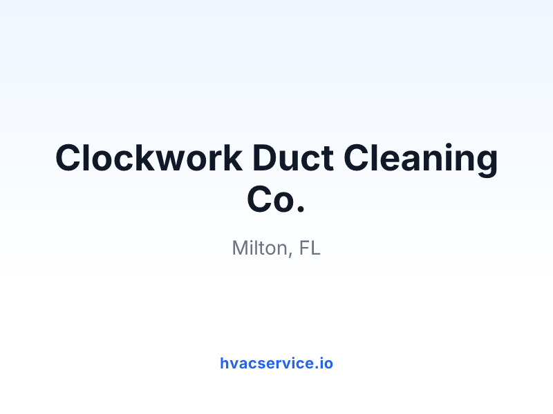 Clockwork Duct Cleaning Co.