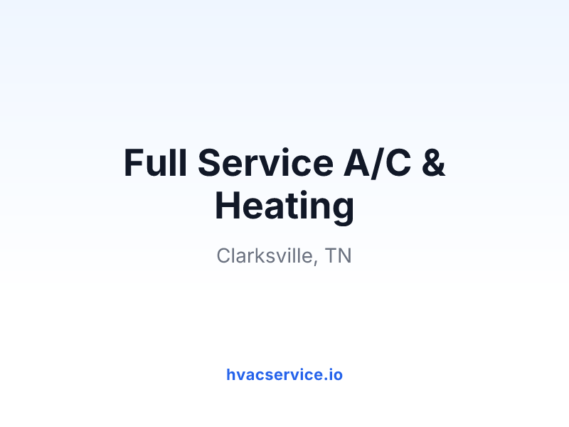 Full Service A/C & Heating