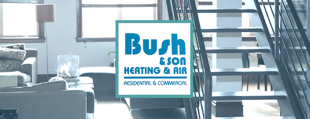 Bush and Son Heat & Air Inc.