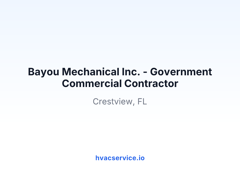Bayou Mechanical Inc. - Government Commercial Contractor