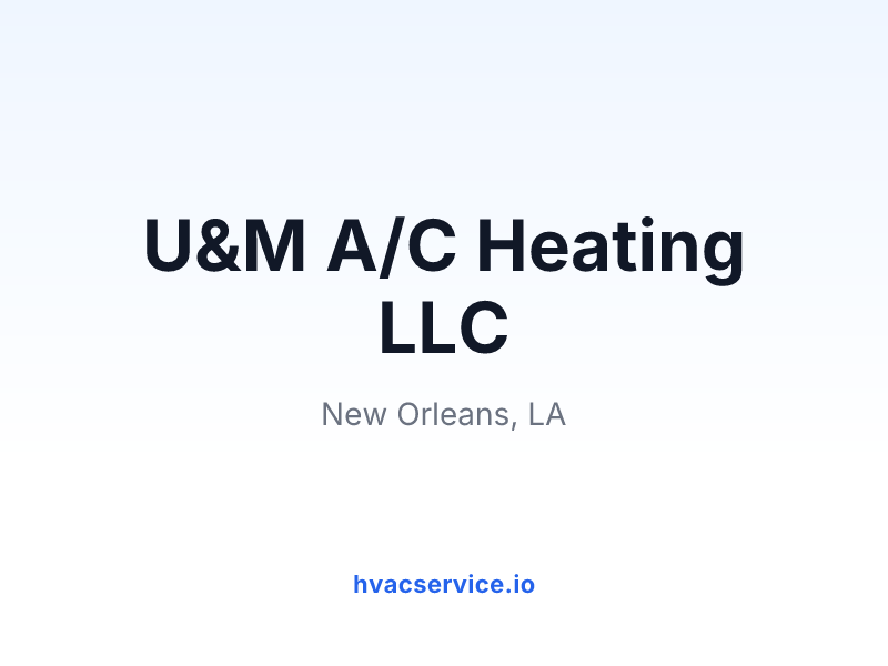 U&M A/C Heating LLC