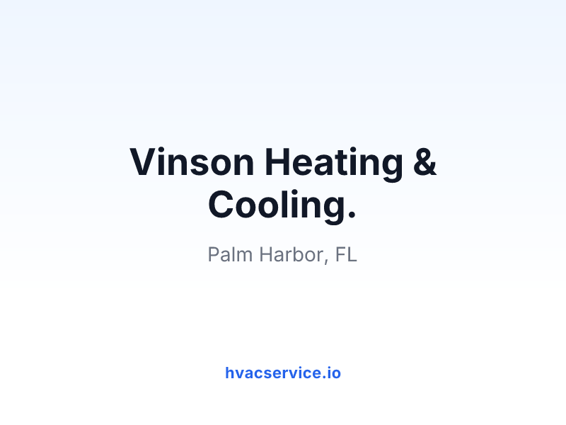 Vinson Heating & Cooling.