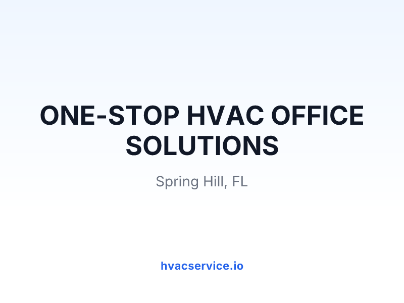 ONE-STOP HVAC OFFICE SOLUTIONS