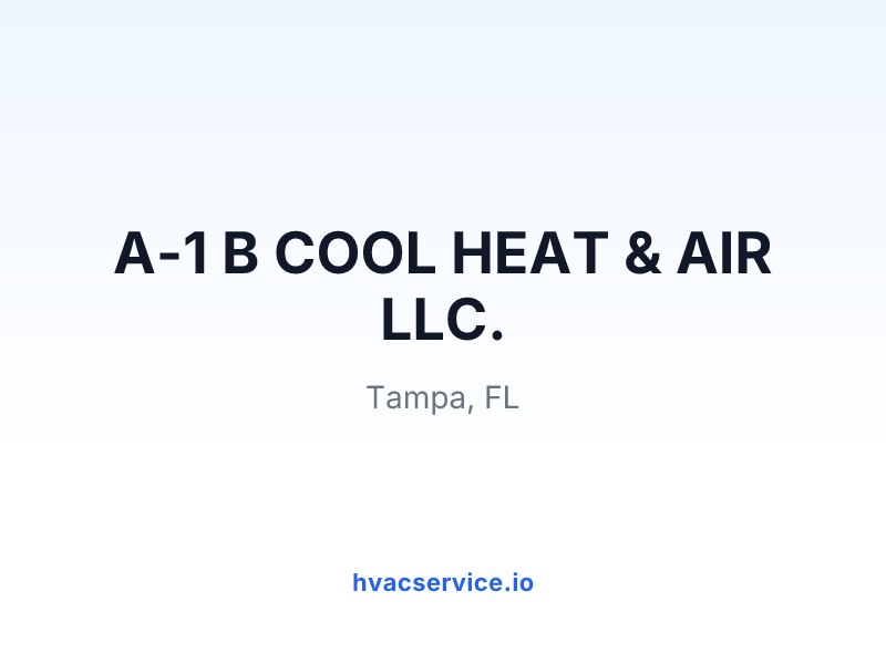 A-1 B COOL HEAT & AIR LLC.