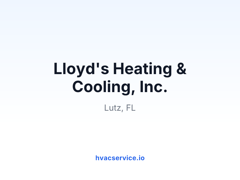 Lloyd's Heating & Cooling, Inc.