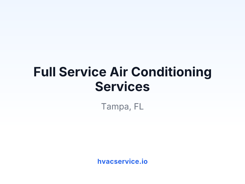 Full Service Air Conditioning Services