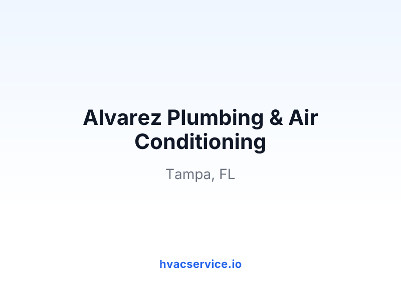 Alvarez Plumbing & Air Conditioning