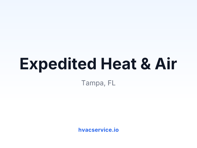 Expedited Heat & Air