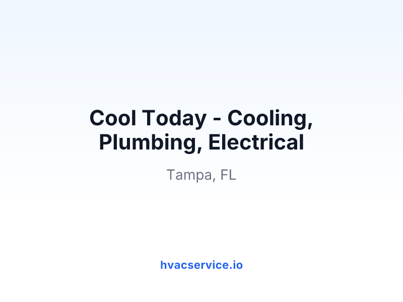 Cool Today - Cooling, Plumbing, Electrical