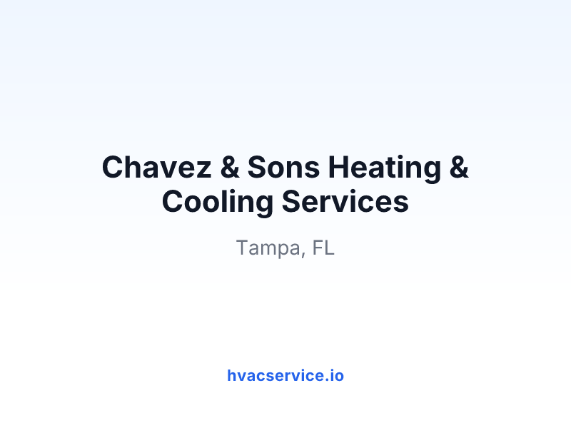 Chavez & Sons Heating & Cooling Services