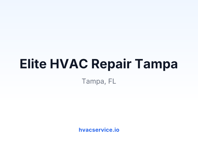Elite HVAC Repair Tampa