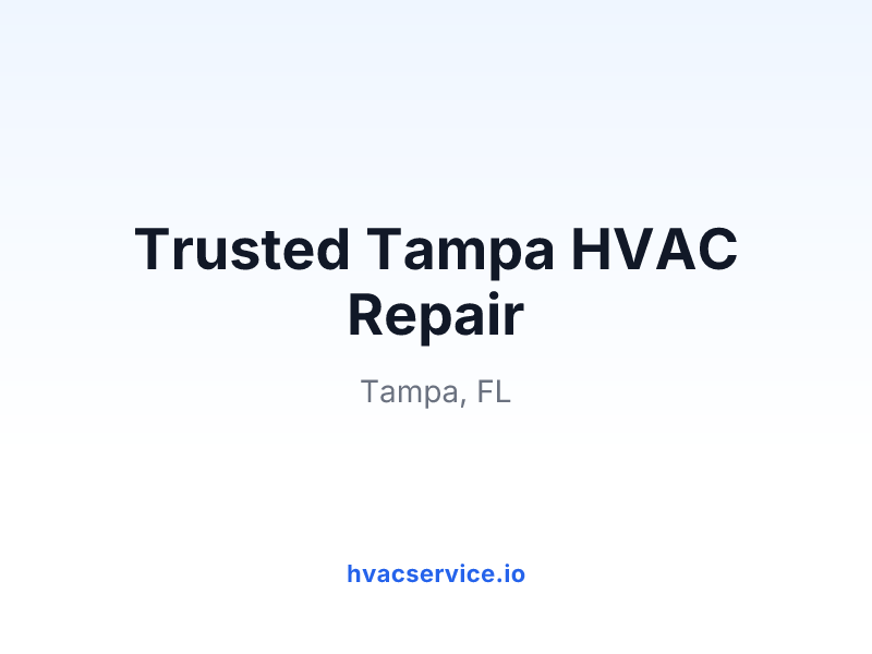 Trusted Tampa HVAC Repair