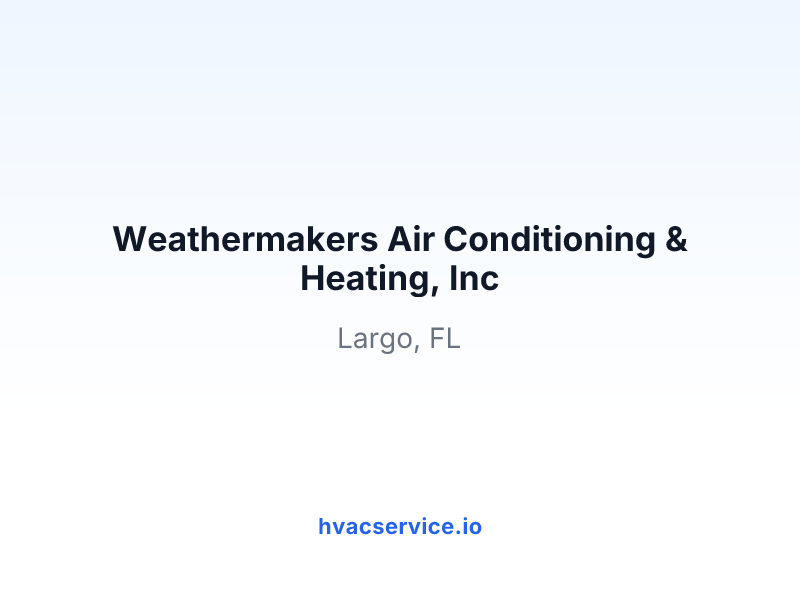 Weathermakers Air Conditioning & Heating, Inc
