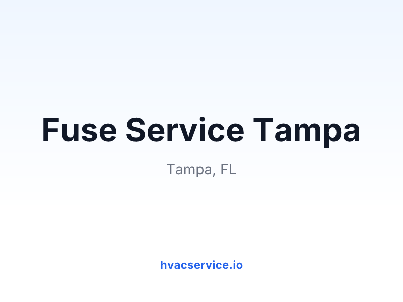 Fuse Service Tampa