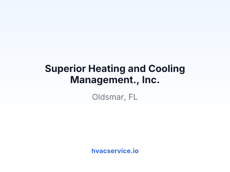 Superior Heating and Cooling Management., Inc.